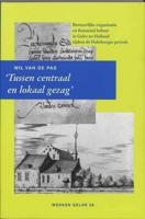 Tussen centraal en lokaal gezag (Paperback) - thumbnail