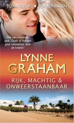 Rijk, machtig & onweerstaanbaar - Lynne Graham - eBook (9789402502336)