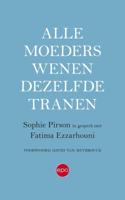Alle moeders wenen dezelfde tranen - Sophie Pirson, Fatima Ezzarhouni - ebook - thumbnail