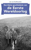 Een kleine geschiedenis van de Eerste Wereldoorlog - Jan van Oudheusden - ebook - thumbnail