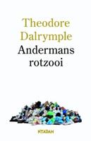 Andermans rotzooi - Theodore Dalrymple - eBook (9789046812914) - thumbnail