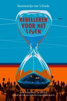 Rebelleren voor het leven - Rozemarijn van 't Einde - ebook - thumbnail