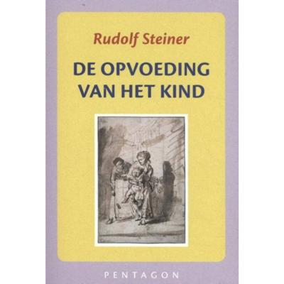 De opvoeding van het kind (Paperback)