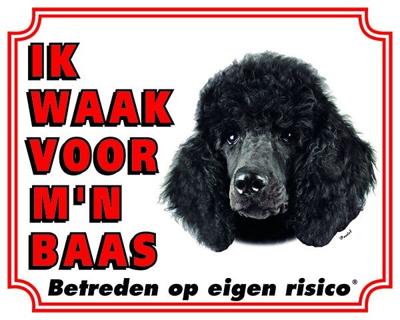 Poedel Waakbord - Ik waak voor mijn baas Zwart Poedel Waakbord - Ik waak voor mijn baas Zwart