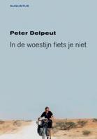 In de woestijn fiets je niet - Peter Delpeut - ebook - thumbnail