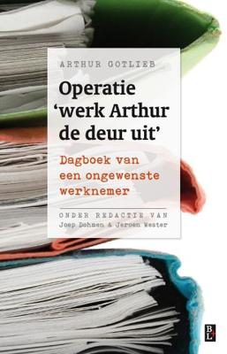 Operatie 'werk Arthur de deur uit' (Paperback)