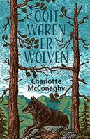Ooit waren er wolven - Charlotte McConaghy - ebook - thumbnail