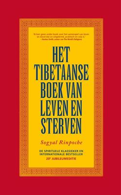 Het Tibetaanse boek van leven en sterven - Sogyal Rinpoche - ebook