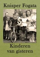 Kinderen van gisteren - Knisper Fogata - ebook - thumbnail
