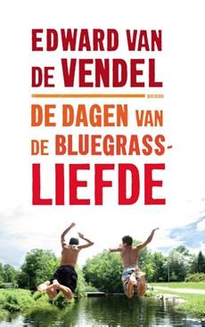 De dagen van de bluegrassliefde - Edward van de Vendel - ebook