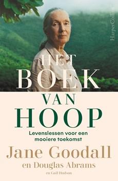 Het boek van hoop - Jane Goodall, Douglas Abrams, Gail Hudson - ebook