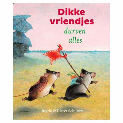 Dikke vriendjes durven alles (Hardback)