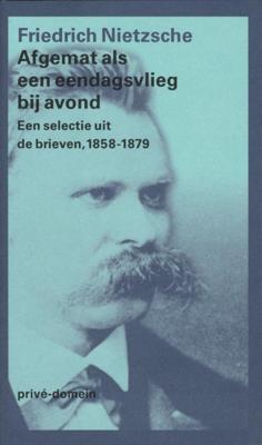 Afgemat als een eendagsvlieg bij avond - Friedrich Nietzsche - eBook (9789029582377)