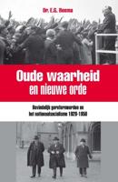Oude waarheid en nieuwe orde - Ewart Bosma - eBook (9789462782303) - thumbnail