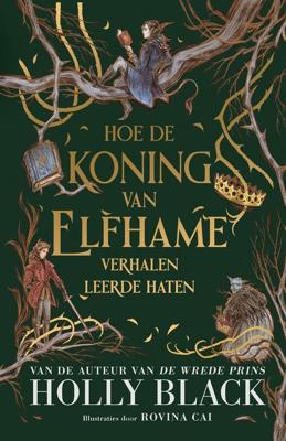Hoe de koning van Elfhame verhalen leerde haten - Holly Black - ebook