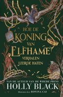 Hoe de koning van Elfhame verhalen leerde haten - Holly Black - ebook - thumbnail