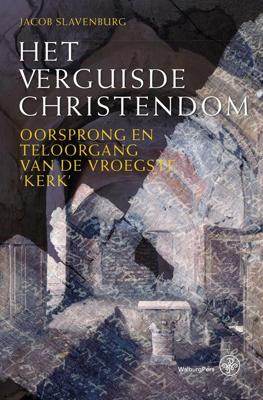 Het verguisde christendom - Jacob Slavenburg - ebook