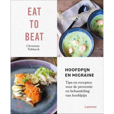 Eat to beat: hoofdpijn en migraine (Hardback)