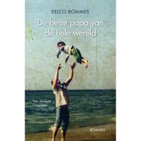 De beste papa van de hele wereld - Eelco Rommes - Paperback (9789044357745) - thumbnail