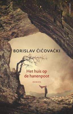 Het huis op de hanenpoot - Borislav Cicovacki - eBook (9789025449018)