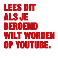 Lees dit als je beroemd wilt worden op youtube. (Paperback) - thumbnail