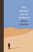 Het voorjaar van de barbaren - Jonas Lüscher - ebook - thumbnail