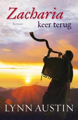 Zacharia, keer terug - Lynn Austin - ebook