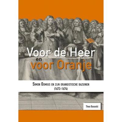 Theo Basoski Voor de Heer en voor Oranje Theo Basoski Voor de Heer en voor Oranje
