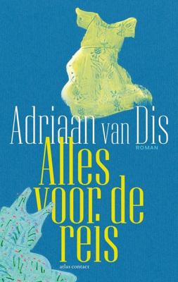 Alles voor de reis - Adriaan van Dis - ebook
