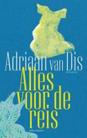 Alles voor de reis - Adriaan van Dis - ebook - thumbnail