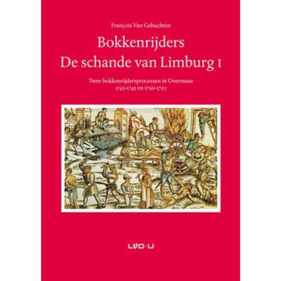 Bokkenrijders. De schande van Limburg I (Paperback) Bokkenrijders. De schande van Limburg I (Paperback)