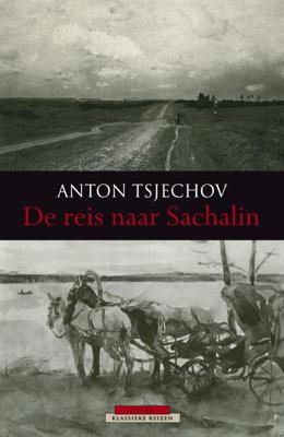 De reis naar Sachalin - Anton Tsjechov - eBook (9789045019444) De reis naar Sachalin - Anton Tsjechov - eBook (9789045019444)