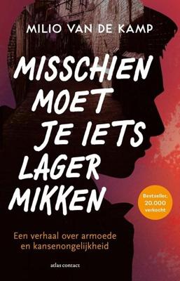 Misschien moet je iets lager mikken - Milio van de Kamp - ebook