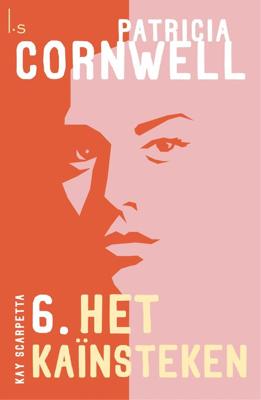 Het Kaïnsteken - Patricia Cornwell - ebook