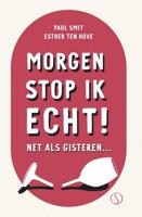 Morgen stop ik echt! - Paul Smit, Esther ten Hove - ebook - thumbnail