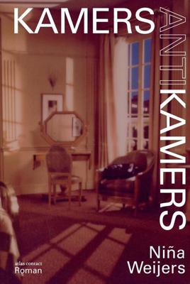 Kamers Antikamers - Niña Weijers - eBook (9789025445621)
