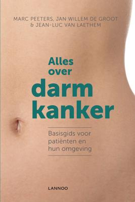 Alles over darmkanker - Jan Willem B. de Groot - eBook (9789401427791)