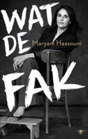 Wat de fak - Maryam Hassouni - ebook - thumbnail