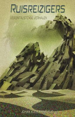 Ruisreizigers - Johan Klein Haneveld - Paperback (9789493157385)
