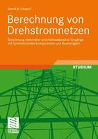 Berechnung von Drehstromnetzen: Berechnung stationärer und nichtstationärer Vorgänge mit Symmetrischen Komponenten und Raumzeigern (German Edition) - thumbnail