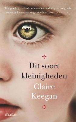 Dit soort kleinigheden - Claire Keegan - ebook