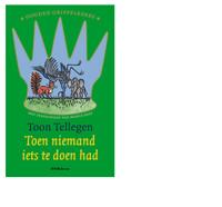 Toen niemand iets te doen had - Toon Tellegen - eBook (9789045108766) - thumbnail