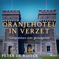Oranjehotel in verzet; Gesprekken met gevangenen - thumbnail