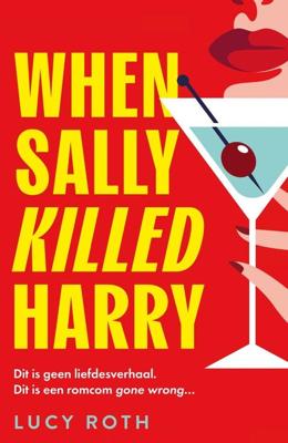When Sally Killed Harry - Lucy Roth - ebook