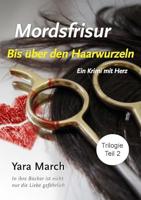 Bis über den Haarwurzeln - Yara March - ebook - thumbnail