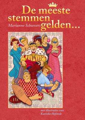 De meeste stemmen gelden - Marianne Schoevers - eBook (9789460310447)
