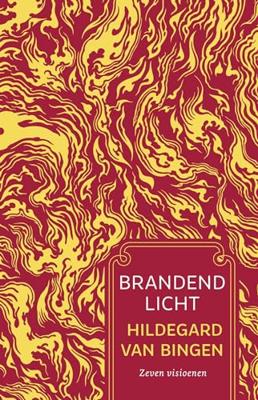 Brandend licht - Hildegard van Bingen - ebook