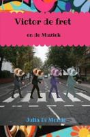 Victor de fret en de muziek - Julia Di Mondo - ebook - thumbnail