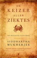 Siddhartha  Mukherjee De keizer aller ziektes - thumbnail