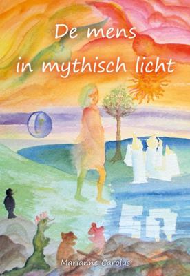 De mens in mythisch licht (Paperback) De mens in mythisch licht (Paperback)